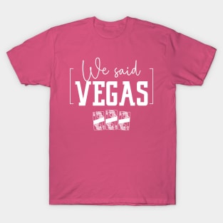 Vegas Bachelorette - Las Vegas Bach bride party T-Shirt